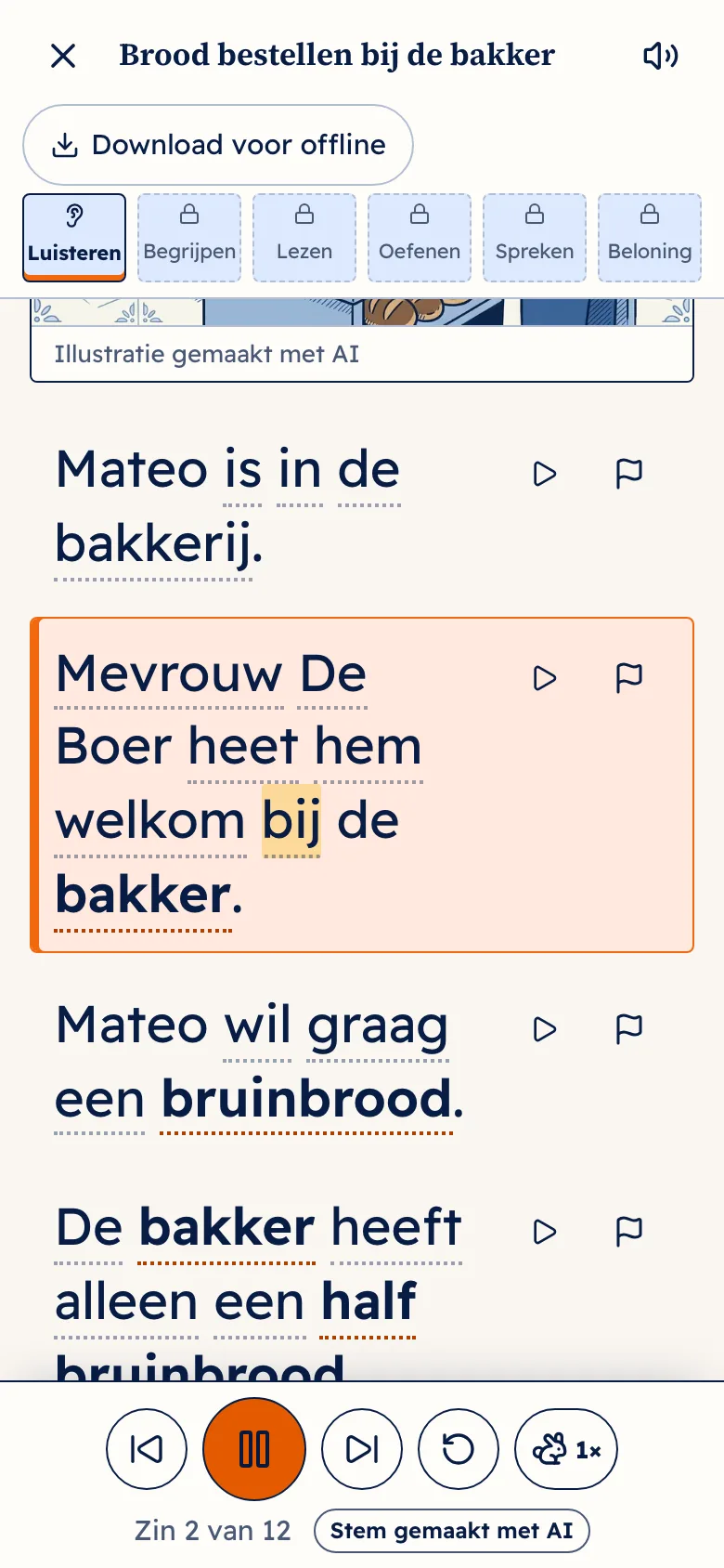 De zinnen van het verhaal. De zin die je hoort, is gemarkeerd.
